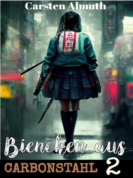 Title details for Bienchen aus Carbonstahl #2 by Carsten Almuth - Available